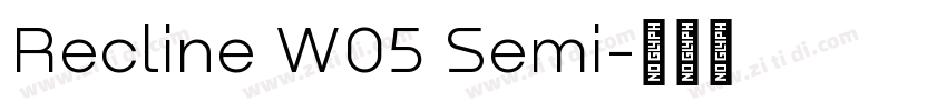 Recline W05 Semi字体转换